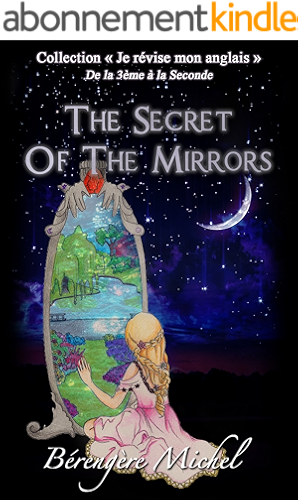 Download The Secret of the Mirrors: Niveau B1 (Collection 'Je révise mon anglais' Book 2) (English Edition) PDF