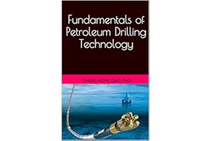Fundamentals of Petroleum Drilling Technology: Prepare Yourself for Petroleum Industry