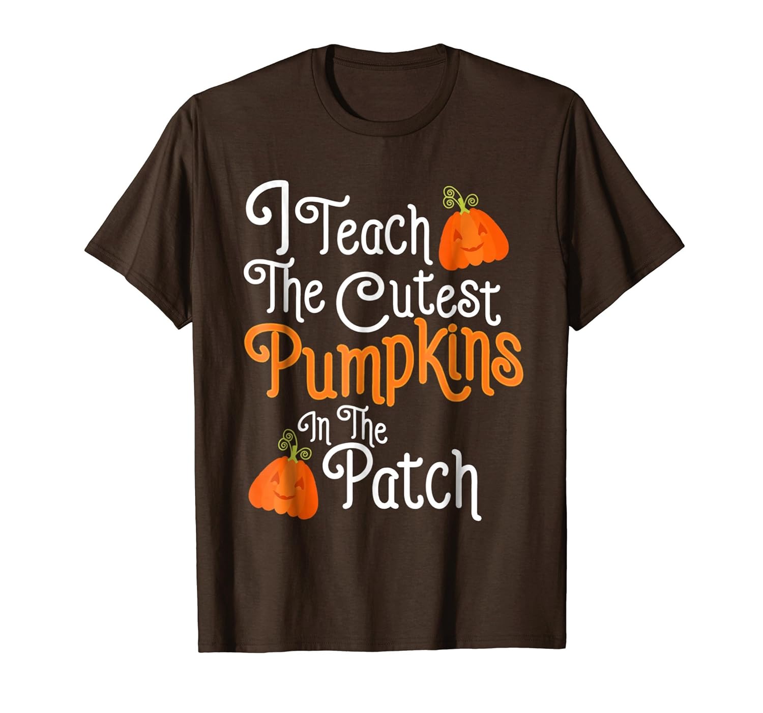 I Teach The Cutest Pumpkin Cute T Shirt For Teachers-ANZ