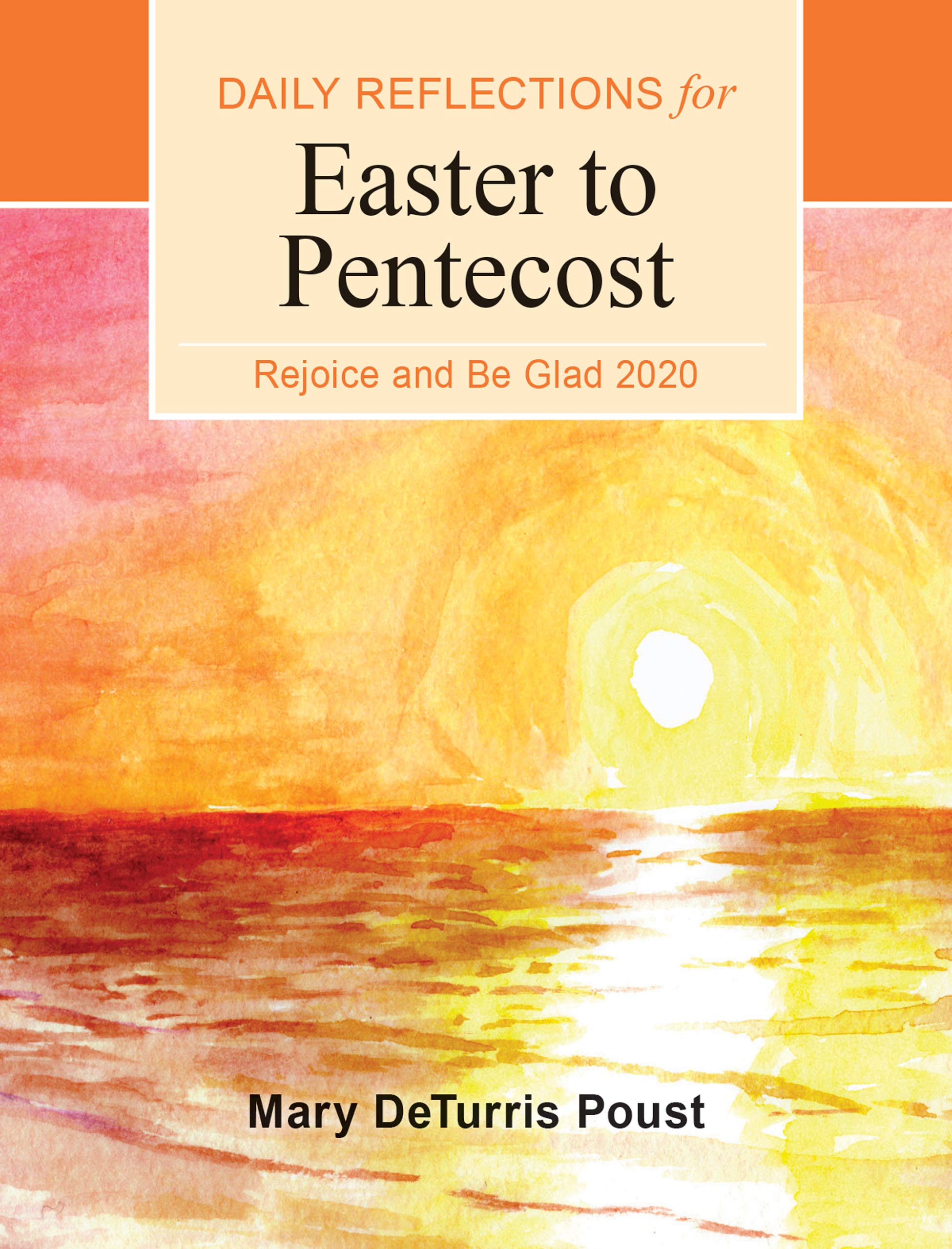 Rejoice And Be Glad 2020 Daily Reflections For Easter To