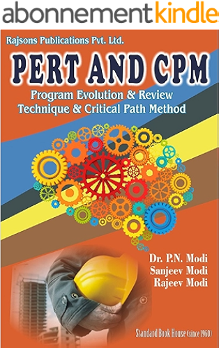 Download PERT AND CPM: Program Evolution and Review Technique and Critical Path Method (English Edition) PDF