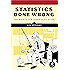 Statistics Done Wrong: The Woefully Complete Guide