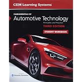 Fundamentals of Automotive Technology Student Workbook: .