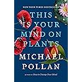 This Is Your Mind on Plants