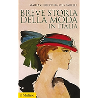 Breve storia della moda in Italia (Storica paperbacks Vol. 122) (Italian Edition) book cover
