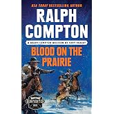 Ralph Compton Blood on the Prairie (The Gunfighter Series)