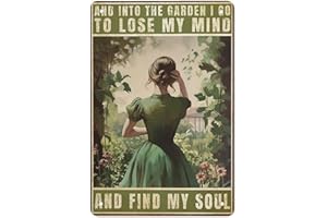 AMOGHASIDDHI Garden Metal Sign Aluminum And Into The Garden I Go To Lose My Mind And Find My Soul Vintage Metal Poster 8”×12” Print Painting Sign Wall Art Decor Retro Plaque For Home Bar Pub Club Cafe