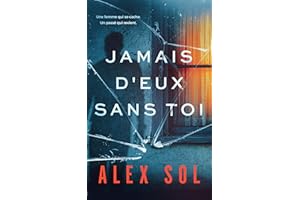 Jamais d'eux sans toi : thriller psychologique (French Edition)