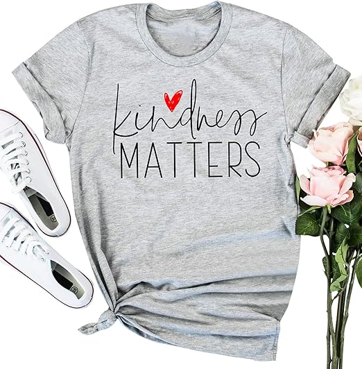 Amazon Kindness Matters Tシャツ レディース 面白い 格言 シャツ 半袖 インスピレーション 先生 Tシャツ トップス Us サイズ Small カラー グレー Tシャツ カットソー 通販