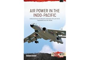 Air Power in the Indo-Pacific: Indian Air Force and People's Liberation Army Air Force Capabilities into the 2030s