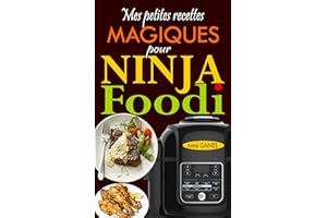 Mes petites recettes magiques pour Ninja Foodi (French Edition)