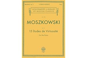 Moszkowski: 15 Etudes de Virtuosite Op 72 | Advanced Piano Technique Sheet Music Book | Classical Etude Collection for Studen