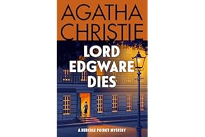 Lord Edgware Dies: A Hercule Poirot Mystery: The Official Authorized Edition