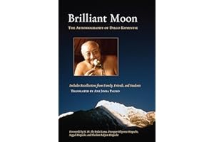 Brilliant Moon: The Autobiography of Dilgo Khyentse