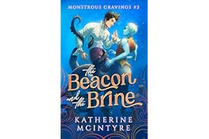 The Beacon and the Brine (Monstrous Cravings Book 2)