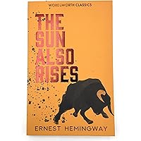 The Sun Also Rises (Warbler Classics Annotated Edition): Hemingway