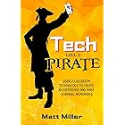 Tech Like a PIRATE: Using Classroom Technology to Create an Experience and Make Learning Memorable