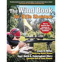 The Wind Book for Rifle Shooters: How to Improve Your Accuracy in Mild to Blustery Conditions book cover