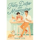 Fake Dates and Mooncakes (Underlined)