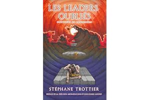 Les Leaders Oubliés: Histoires de leadership (French Edition)