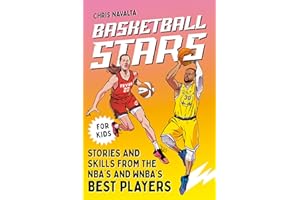 Basketball Stars: Stories and Skills from the NBA's and WNBA's Best Players (Sports Stars)