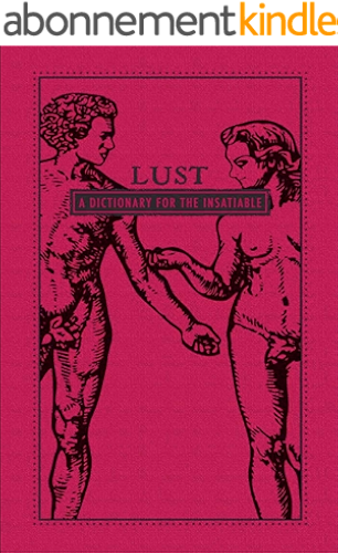 Download Lust: A Dictionary for the Insatiable (English Edition) PDF