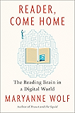 Reader, Come Home: The Fate of the Reading Brain in a Digital World