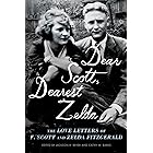 Dear Scott, Dearest Zelda: The Love Letters of F. Scott and Zelda Fitzgerald
