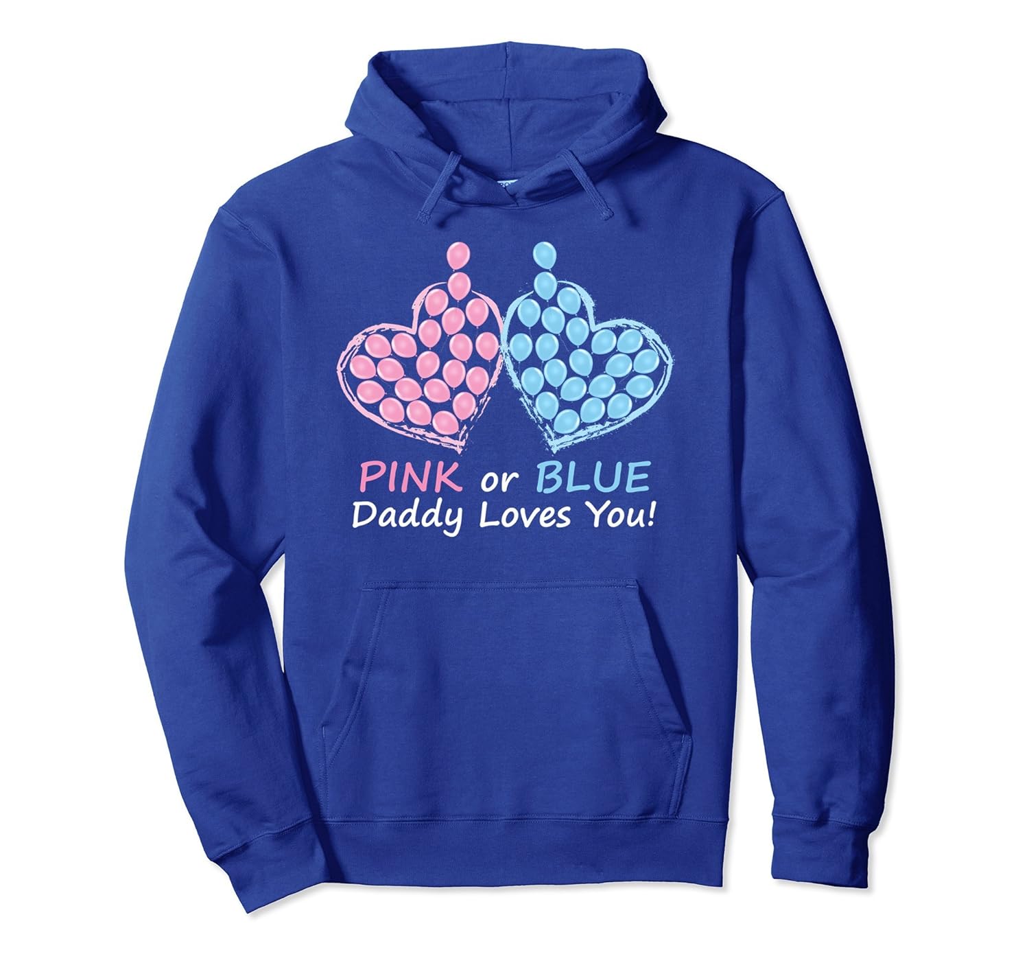 Gender Reveal Balloon Pink Blue Daddy Loves You Shirt Hoodie-anz