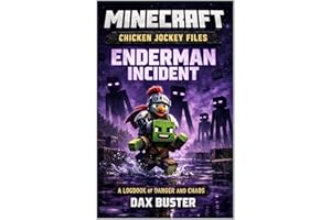 Minecraft: Chicken Jockey Files – Enderman Incident: An Unofficial Adventure Told Through Secret Records