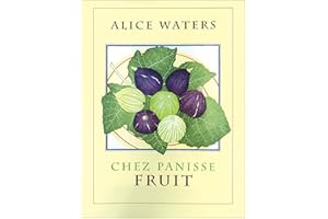Chez Panisse Fruit