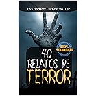 40 Relatos de Terror: Libro benéfico (Hospital Amic de la Fundación Sant Joan de Déu) (Spanish Edition)