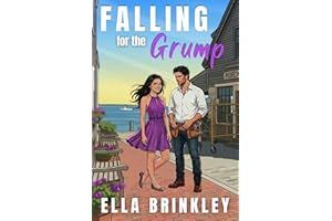 Falling for the Grump: An Opposites Attract Small Town Sweet Romance (The Love We Choose Series)