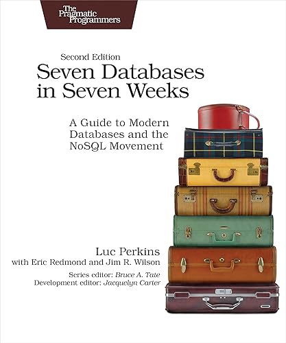 Download Seven Databases in Seven Weeks: A Guide to Modern Databases and the NoSQL Movement PDF