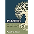 Planted