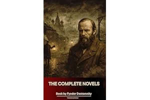 The Complete Novels of Fyodor Dostoevsky