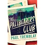 The Pallbearers Club: A Novel
