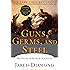 Guns, Germs, and Steel: The Fates of Human Societies