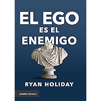 El ego es el enemigo (Spanish Edition) book cover