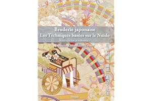 Broderie japonaise Les Techniques Basees sur le Nuido (French Edition)