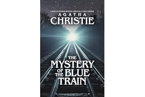 The Mystery of the Blue Train: A Hercule Poirot Mystery, Original Classic Edition