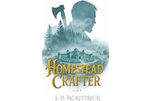 Homestead Crafter Book 4: A Litrpg Crafting Slice of Life