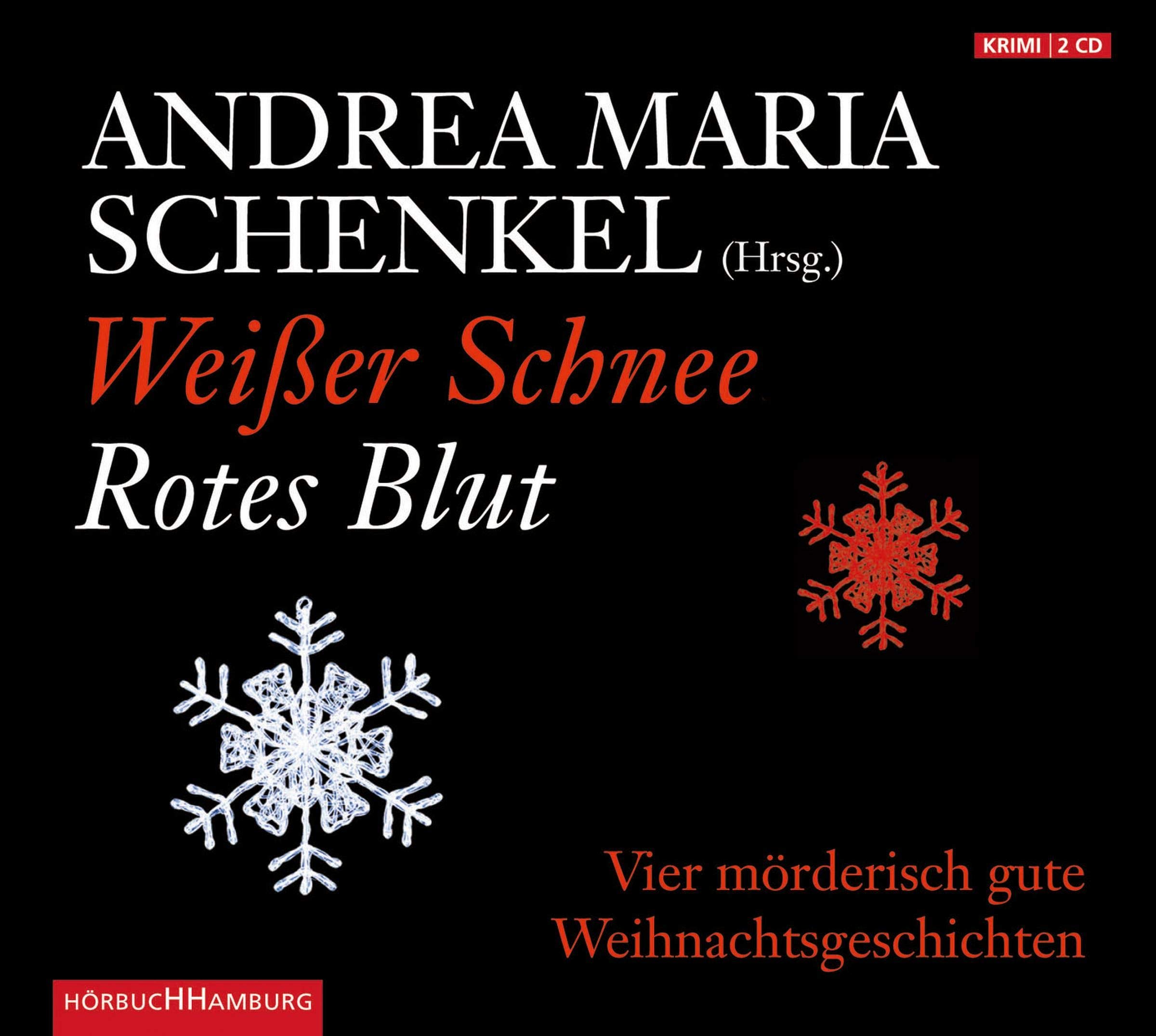 Weisser Schnee Rotes Blut 2 Cds Amazon De Andrea Maria Schenkel Bucher