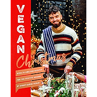 Vegan Christmas: Over 70 Amazing Recipes for the Festive Season book cover Vegan Christmas: Over 70 Amazing Recipes for the Festive Season book cover