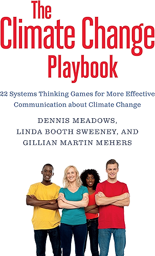 Download The Climate Change Playbook: 22 Systems Thinking Games for More Effective Communication about Climate Change (English Edition) PDF