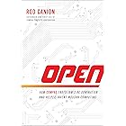 Open: How Compaq Ended IBM's PC Domination and Helped Invent Modern Computing
