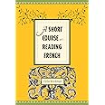 A Short Course in Reading French