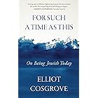 For Such a Time as This: On Being Jewish Today