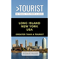 Greater Than a Tourist- Long Island New York USA: 50 Travel Tips from a Local (Greater Than a Tourist New York Series) book cover Greater Than a Tourist- Long Island New York USA: 50 Travel Tips from a Local (Greater Than a Tourist New York Series) book cover