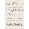 The Fellowship: The Literary Lives of the Inklings: J.R.R. Tolkien, C. S. Lewis, Owen Barfield, Charles Williams
